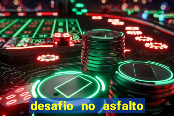 desafio no asfalto filme completo dublado